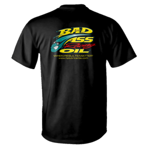 Bad Ass Racing Oil T-Shirt